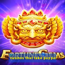 casinos that take paypal